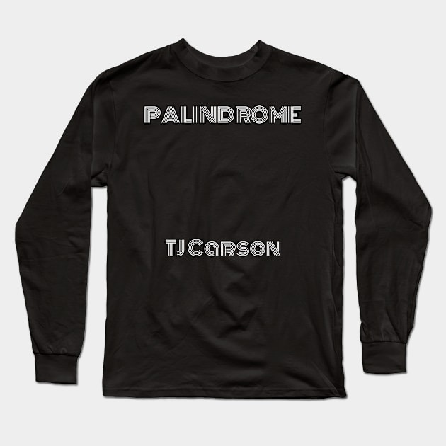 Palindrome Monoton (White Text) Long Sleeve T-Shirt by tcarsonj